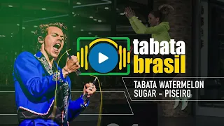 TABATA EM PORTUGUÊS - WATERMELON SUGAR - HARRY STYLES - PISEIRO (By @Startzin )