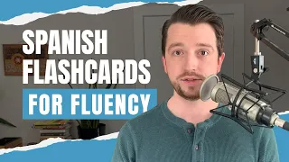 Spanish Flashcards: Can Flashcards Make You Fluent in Spanish?