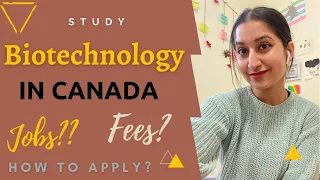 BIOTECHNOLOGY STUDY IN CANADA (CENTENNIAL COLLEGE)  INTERNATIONAL STUDENT IN CANADA