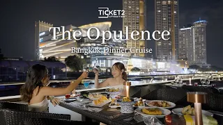 T2A: Bangkok Dinner Cruise with The Opulence Cruise from ICONSIAM Pier