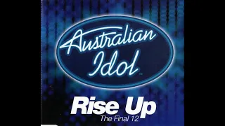 Rise Up - Australian Idol -  The Final 12, 2003