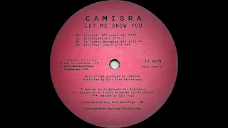 Camisra - Let Me Show You (Original 12" Vocal Mix)