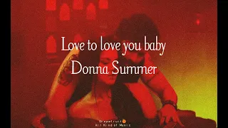 Love to love you baby - Donna Summer [Single edit] [letra - lyrics - subtitulada - español] HQ 🍊