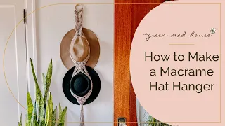 How to Make a Macrame Hat Hanger