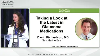 Taking a Look at the Latest in Glaucoma Medications - David Richardson, MD