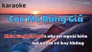 Karaoke Cơn Mơ Băng Giá Tone Nam | Bằng Kiều Official