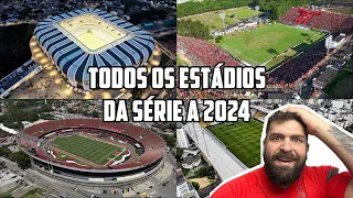 TODOS os ESTÁDIOS da SÉRIE A do BRASILEIRÃO 2024!