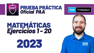 Prueba Práctica Oficial - PAA College Board - 2023- Parte 1