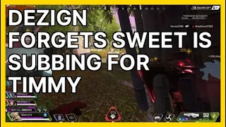 Dezign forgets Sweet is subbing for Timmy (sw... | Apex Legends Highlights