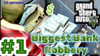 BIGGEST BANK ROBBERY🤑😱 GTA 5 gameplay Story Mod Grand theft auto V game  #1 WALKTHROUGH NO COMMENTRY