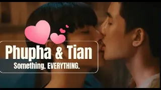 Phupha & Tian || Something  Everything || series: Our Skyy season 2