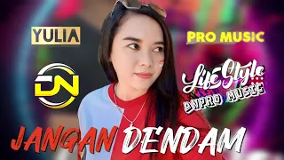 Jangan dendam ( Yulia )DNpro music ( cover