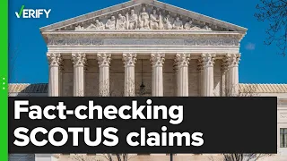 Fact-checking SCOTUS claims tied to COVID-19