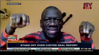 Stand off over coffee deal report | MORNING AT NTV