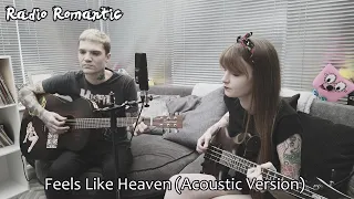 Radio Romantic - Feels Like Heaven (Fiction Factory Acoustic Cover)
