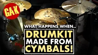 What Happens When.. | Entire Drumkit Made From CYMBALS!