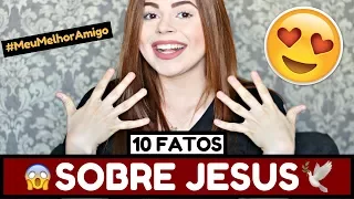 10 FATOS SOBRE A PERSONALIDADE DE JESUS QUE VOCÊ NÃO CONHECE