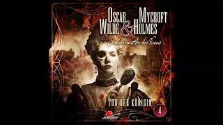 Oscar Wilde & Mycroft Holmes - Folge 4: Tod der Königin (Komplettes Hörspiel)