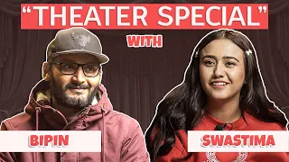 | Bipin Karki & Swastima Khadka  Theater Special |