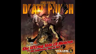 Five Finger Death Punch - The wrong side of heaven and the righteous side of hell Vol.1