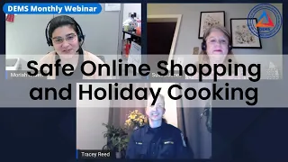 DEMS November Monthly Webinar - Holiday Cooking Safety and Online Shopping Safety