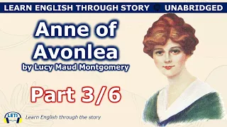 Learn English through story 🍀 level 7 🍀 Anne of Avonlea (Part 3/6)