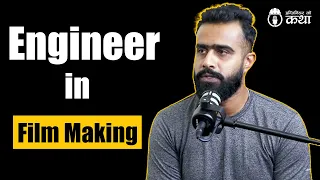 Engineer in Film Making ft. Er. Saurav Chaudhary | Engineer को कथा- 51