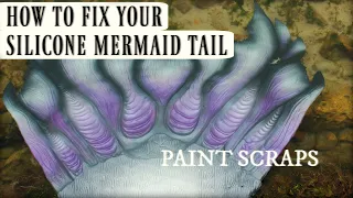 HOW TO REPAINT A SILICONE MERMAID TAIL: Fixing Paint Scrapes on a Silicone Tail ♥ The Magic Crafter