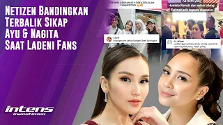 Sikap Nagita & Ayu Ladeni Fans Dibanding Bandingkan Netizen | Intens Investigasi | Eps 2925