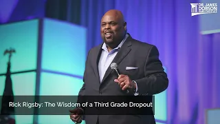 The Wisdom of a Third Grade Dropout with Guest Dr. Rick Rigsby