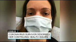 COVID-19: Coronavirus Survivor Describes Her Continuing Health Issues