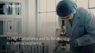 HIPAA Compliance and Its Relationship to Pharmacovigilance