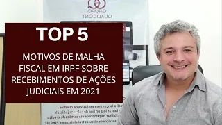 TOP 5 motivos de malha fiscal em IR ganhos judiciais (RRA e outros)