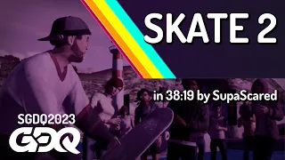 Skate 2 by SupaScared in 38:19 - Summer Games Done Quick 2023