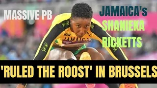 JAMAICA'S SHANIEKA RICKETTS 'RULED THE ROOST" IN BRUSSELS ! CANDACE MCLEOD! THE MEN'S 200M !!!