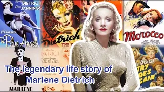 The legendary life story of Marlene Dietrich, Famous Actresses of Hollywood's Golden Era.