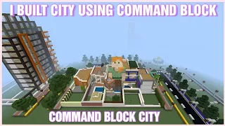 I BUILT CITY IN MINECRAFT USING COMMAND BLOCK | how to build a city in minecraft in one command
