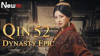 【ENG SUB】Qin Dynasty Epic 52丨The Chinese drama follows the life of Qin Emperor Ying Zheng