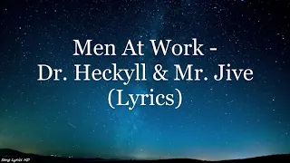 Men At Work - Dr. Heckyll & Mr. Jive (Lyrics HD)
