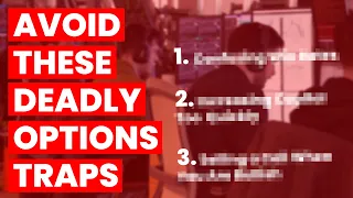 Top 3 Options Trading Mistakes You Must Avoid