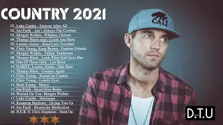 New Country Songs 2021   Luke Combs, Blake Shelton, Luke Bryan, Morgan Wallen, Dan + Shay, Lee Brice