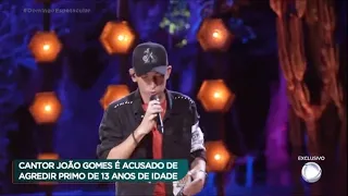 Polémica: cantor João Gomes é acusado de agredir o primo menor de idade