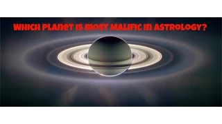 Which Planet Is Most Malefic In Astrology?