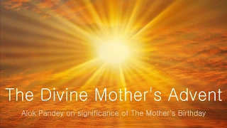 "The Significance of the Mother's Birthday" - Dr Alok Pandey (TE 129)