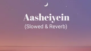 Aashayein | आशाएं | (Slowed and Reverb) KK | Iqbal