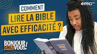 Comment lire la Bible avec efficacité ? - Bonjour chez vous !