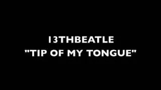 TIP OF MY TONGUE-BEATLES COVER