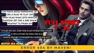 ERROR 404 (Full part 2) BY Maveni Hmar MIZO LOVE STORY #thawnthu #ngaihnawm #thawnthungaihnawm #mizo