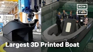 This Is the World’s Largest 3D Printed Boat | NowThis