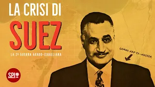 La crisi di Suez: la seconda guerra arabo-israeliana